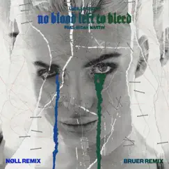 No Blood Left To Bleed (feat. Micah Martin) [nøll remix] Song Lyrics
