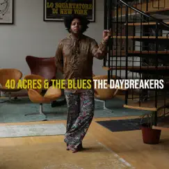 40 Acres & the Blues - Single by The Daybreakers album reviews, ratings, credits