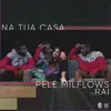 Na Tua Casa (feat. R.A.I.) song lyrics