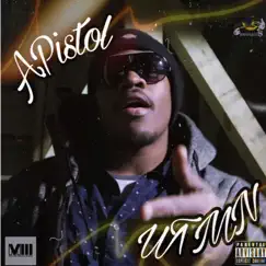 W.T.M.N by A.Pistol album reviews, ratings, credits