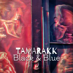 Black & Blue - Single by Tamarakk album reviews, ratings, credits
