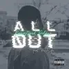 We All Out (Deluxe) (feat. Gabstabanj & RichLife) [Remastered] [Remastered] - Single album lyrics, reviews, download