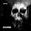 Deadwood - Single album lyrics, reviews, download