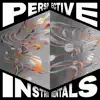 Perspective Instrumentals - EP album lyrics, reviews, download