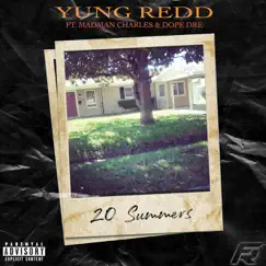 20 Summers (feat. Madman Charles & Dope Dre) - Single by Yung Redd album reviews, ratings, credits