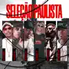 Seleção Paulista (feat. Mc Neguin da BRC & MC RN DO CAPÃO) - Single album lyrics, reviews, download