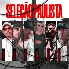 Seleção Paulista (feat. Mc Neguin da BRC & MC RN DO CAPÃO) - Single by DJ David LP, MC GH MAGRÃO & Mc Neguinho BDP album reviews, ratings, credits