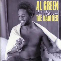 Listen: The Rarities by Al Green album reviews, ratings, credits