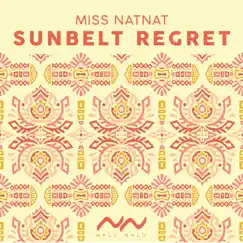Sunbelt Regret - Single by Miss NatNat album reviews, ratings, credits