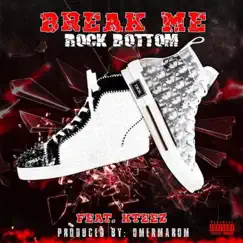 Break Me (feat. RockBottom & Kteez) - Single by BeatHunters album reviews, ratings, credits
