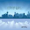 City of Glass album lyrics, reviews, download