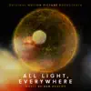 All Light, Everywhere (Original Motion Picture Soundtrack) album lyrics, reviews, download