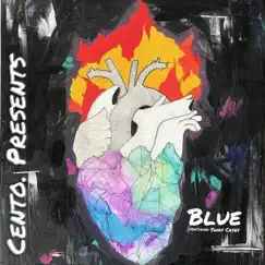 Blue (feat. Sway Casey) by Cento. album reviews, ratings, credits