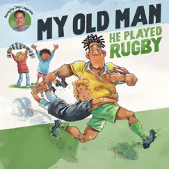 My Old Man He Played Rugby - Single by Jay Laga'aia album reviews, ratings, credits