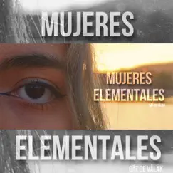 Mujeres Elementales - Single by Gât de Valâk album reviews, ratings, credits