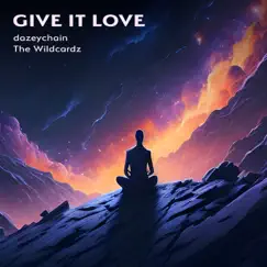 Give It Love Song Lyrics