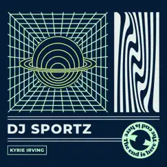 KYRIE IRVING - Single by DJ Sportz album reviews, ratings, credits