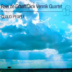 Cloud People by Dick Vennik Quartet & Rein De Graaff album reviews, ratings, credits