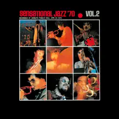 Sensational Jazz '70 Vol. 2 (Live) by Akira Ishikawa and His Count Buffalos, Hiroshi Suzuki Sextet, Jiro Inagaki and His Soul Media & Takeshi Inomata and Sound L.T.D. album reviews, ratings, credits
