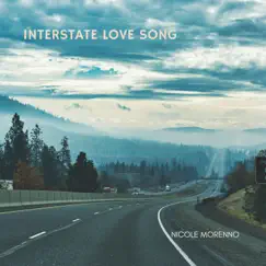 Interstate Love Song - Single by Nicole Morenno album reviews, ratings, credits