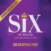 SIX: LIVE ON OPENING NIGHT (Original Broadway Cast Recording) album lyrics, reviews, download