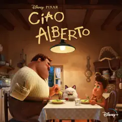 Ciao Alberto (Original Soundtrack) - EP by Dan Romer album reviews, ratings, credits