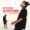 Pode Chover (feat. Iago Britto) - Single album lyrics, reviews, download