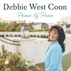 Prince of Peace by Debbie West Coon album reviews, ratings, credits