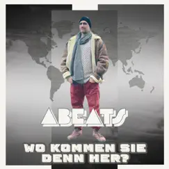 Wo kommen Sie denn her? - Single by Abeats album reviews, ratings, credits