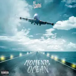 Moments Ocean (Radio Edit) Song Lyrics