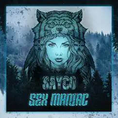 Sex Maniac - Single by Sayco album reviews, ratings, credits