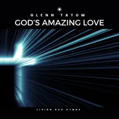 God's Amazing Love Song Lyrics