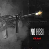 No Hesi - Single album lyrics, reviews, download
