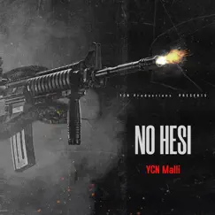 No Hesi - Single by YCN Malli album reviews, ratings, credits