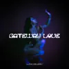 Gateway Love - Single album lyrics, reviews, download