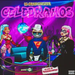 CELEBRAMOS (PERREOLANDIA) - Single by El Gran Chester album reviews, ratings, credits