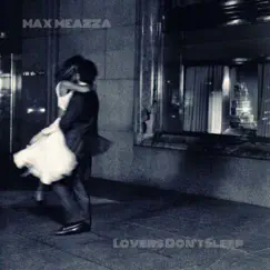 Lovers Don't Sleep - EP by Max Meazza album reviews, ratings, credits