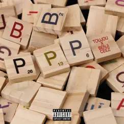 PPP - Single by Toujou & Benji Ceez album reviews, ratings, credits
