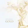 Gold - Single album lyrics, reviews, download