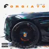 Forgiato - Single album lyrics, reviews, download