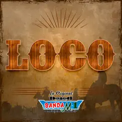 Loco - Single by Banda M-1 album reviews, ratings, credits