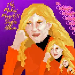 The Makin' Magick II Singles Album by DJ Sabrina The Teenage DJ album reviews, ratings, credits