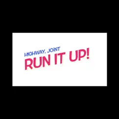 Run it up (feat. Highway & joinT) - Single by YawaY album reviews, ratings, credits