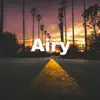 Airy - Single album lyrics, reviews, download