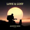 Love & Lust - Single album lyrics, reviews, download
