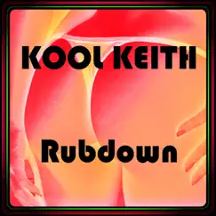 Rubdown (feat. Denis Deft & Teddy Bass) [Extended 2022 Remastered Version] Song Lyrics