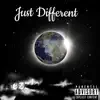 Just Different - Single album lyrics, reviews, download