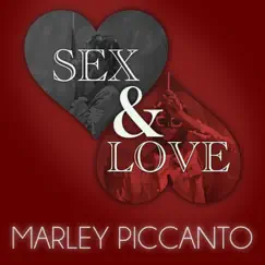Sex & Love - Single by Marley Piccanto album reviews, ratings, credits