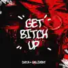 Get Bitch Up - Single album lyrics, reviews, download