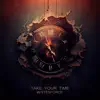 Take Your Time - Single album lyrics, reviews, download